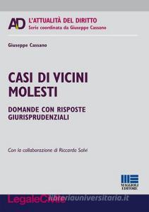 Casi di vicini molesti. Domande con risposte giurisprudenziali.pdf