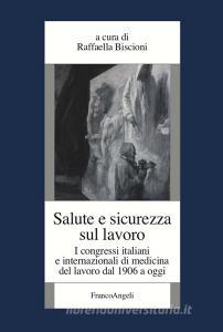 Ebook Salute e sicurezza sul lavoro di AA. VV. edito da Franco Angeli Edizioni