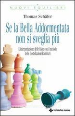 Se la bella addormentata non si sveglia più. Linterpretazione delle fiabe con il metodo delle costellazioni familiari.pdf