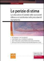 Le perizie di stima. La valutazione dazienda nelle operazioni di finanza straordinaria e nelle procedure di risanamento.pdf
