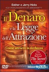 Il denaro e la legge dellattrazione. Come attrarre la ricchezza. Con DVD.pdf