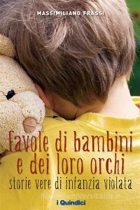 Ebook Favole di bambini e dei loro orchi di Massimiliano Frassi edito da Marna