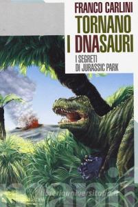Tornano i Dna-sauri. I segreti di Jurassic park.pdf