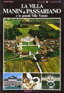 La villa Manin di Passariano e le grandi Ville venete. Ediz. italiana e inglese.pdf