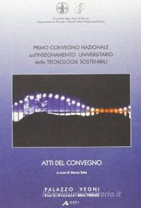 L insegnamento universitario delle tecnologie sostenibili. Atti del 1º Convegno nazionale.pdf