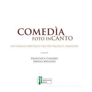 Comedìa foto inCanto. Un viaggio dantesco tra spettacolo e immagini.pdf