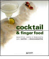 Cocktail e finger food. Aperitivo, cena e dopocena dalle sette a mezzanotte.pdf