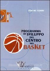 Programma di sviluppo del centro nel basket. DVD. Con libro.pdf