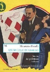 Un secolo in giallo. Storia del poliziesco italiano (1860-1960).pdf