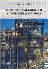 Metodi di calcolo per lingegneria chimica.pdf