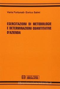 Esercitazioni di metodologie e determinazioni quantitative dazienda.pdf