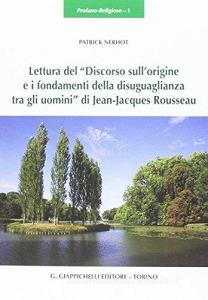 Lettura del «Discorso sullorigine e i fondamenti della disuguaglianza tra gli uomini» di Jean-Jacques Rousseau.pdf