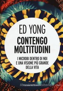 Contengo moltitudini. I microbi dentro di noi e una visione più grande della vita.pdf