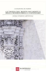 La chiesa del Monte dei Morti e della Misericordia a Catanzaro.pdf