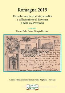Romagna 2019. Ricerche inedite di storia, attualità e collezionismo di Ravenna e della sua provincia.pdf