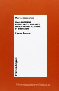 Management realizzato: prassi e teorie di unazienda di successo. Il caso Sunstar.pdf