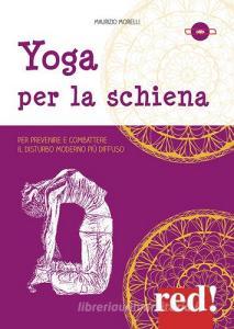Yoga per la schiena. Per prevenire e combattere il disturbo moderno più diffuso. DVD.pdf