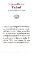 Ebook Parlarsi di Borgna Eugenio edito da Einaudi