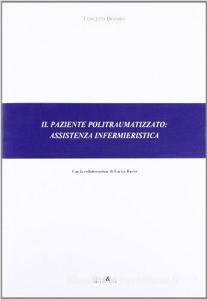 Il paziente politraumatizzato. Assistenza infermieristica.pdf