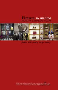 Firenze su misura. Fashion shopping guide. Ediz. multilingue.pdf