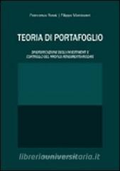 Teoria di portafoglio. Diversificazione degli investimenti e controllo del profilo rendimento-rischio.pdf