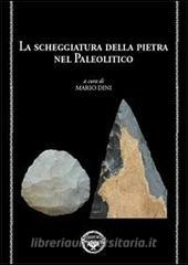 La scheggiatura della pietra nel paleolitico.pdf