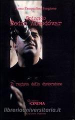 Spiando Pedro Almòdovar. Il regista della distorsione.pdf