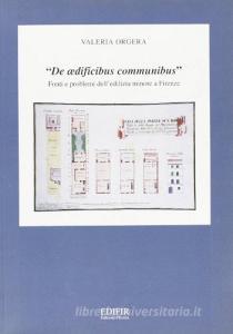 De aedificibus communibus. Fonti e problemi delledilizia minore a Firenze.pdf