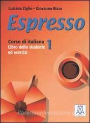 Espresso. Corso di italiano. Libro dello studente ed esercizi. Con CD Audio vol.1.pdf