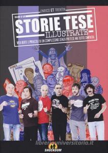 Storie Tese illustrate. Vita, iorte e piracoli di un complessino senza pretese ma tutto simpatia.pdf