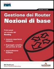 Gestione dei router. Nozioni di base.pdf