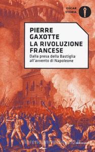 La rivoluzione francese. Dalla presa della Bastiglia allavvento di Napoleone.pdf