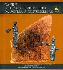 Caere ed il suo antico territorio da Agylla a Centumcellae.pdf