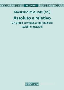 Assoluto e relativo. Un gioco complesso di relazioni stabili e instabili.pdf