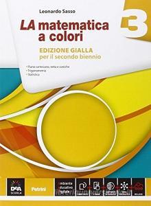 La matematica a colori. Ediz. gialla. Per le Scuole superiori. Con e-book. Con espansione online vol.3.pdf