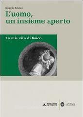 L uomo, un insieme aperto. La mia vita di fisico.pdf