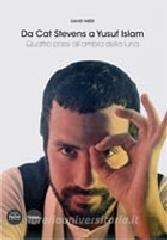 Da Cat Stevens a Yusuf Islam. Quattro passi allombra della luna.pdf