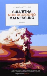SullEtna non uccidono mai nessuno.pdf