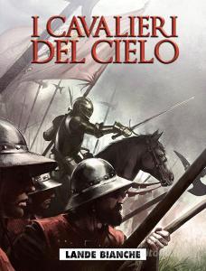 Lande bianche. I cavalieri del cielo vol.3.pdf