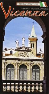 Vicenza. Itinerari storico-artistici. Guida souvenir con pianta della città.pdf