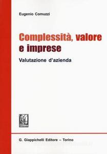Complessità, valore e imprese. Valutazione dazienda.pdf