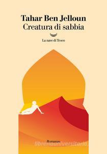Libro Ebook Creatura di sabbia di Tahar Ben Jelloun di La nave di Teseo