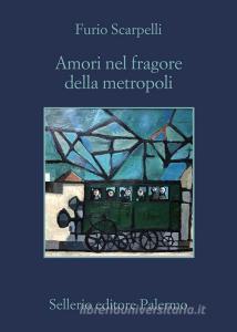 Amori nel fragore della metropoli.pdf