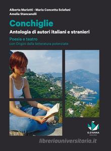 Conchiglie. Poesia e teatro con origini della letteratura. Per le Scuole superiori. Con e-book. Con espansione online.pdf
