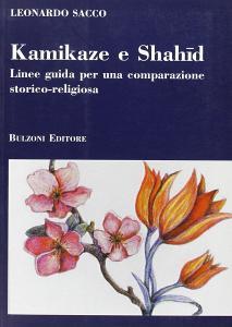 Kamikaze e Shahid. Linee guida per una comparazione storico-religiosa.pdf