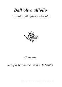 Dallolivo allolio. Trattato sulla filiera oleicola.pdf