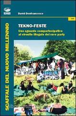 Tekno-feste. Uno sguardo compartecipativo al circuito illegale dei rave party.pdf