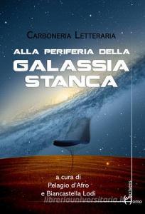 Alla periferia della galassia stanca.pdf