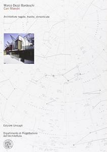 Cari maestri. Architetture negate, tradite, dimenticate.pdf