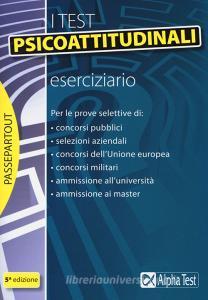 I test psicoattitudinali. Eserciziario.pdf
